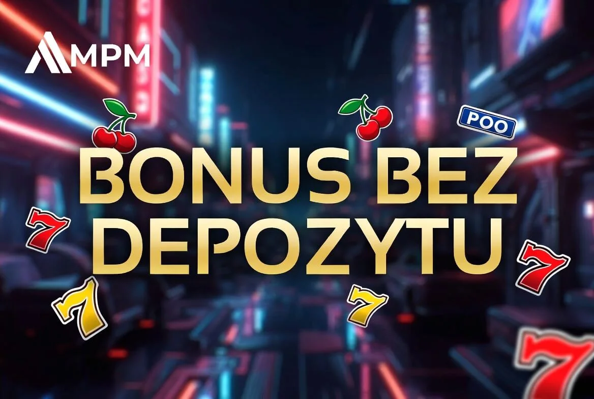 AMPM Casino bonus bez depozytu — premia bez wpłaty po rejestracji